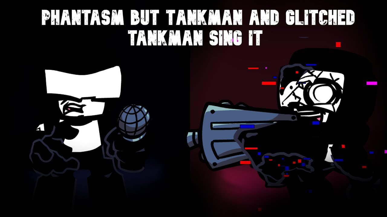 Phantasm but tankman and glitched tankman sing it. ( VS Chaos Nightmare ) - FNF