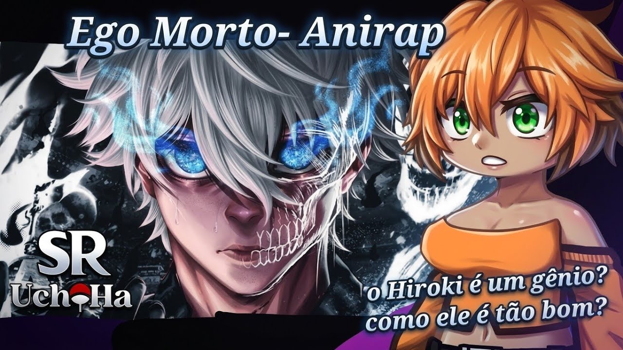 Kokujin no Tenkousei React Rap do  Nagi Seishiro (Hiroki As Nagi) Ego Morto @AniRap 
