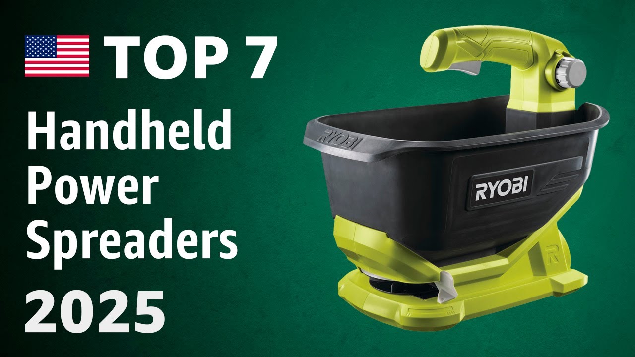 Top 7 Best Handheld Power Spreaders 2025