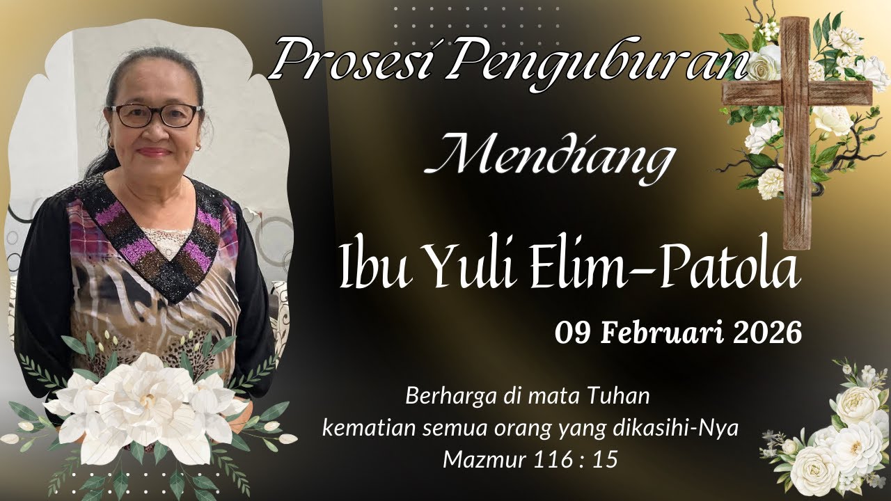 LIVE. PENGUBURAN MENDIANG MAMA YULI ELIM - PATOLA