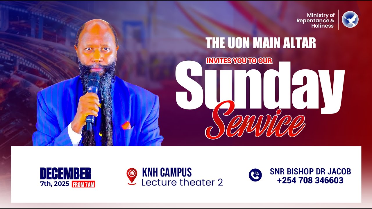 UNIVERSITY OF NAIROBI MAIN ALTAR SUNDAY SERVICE || 30th NOVEMBER 2025