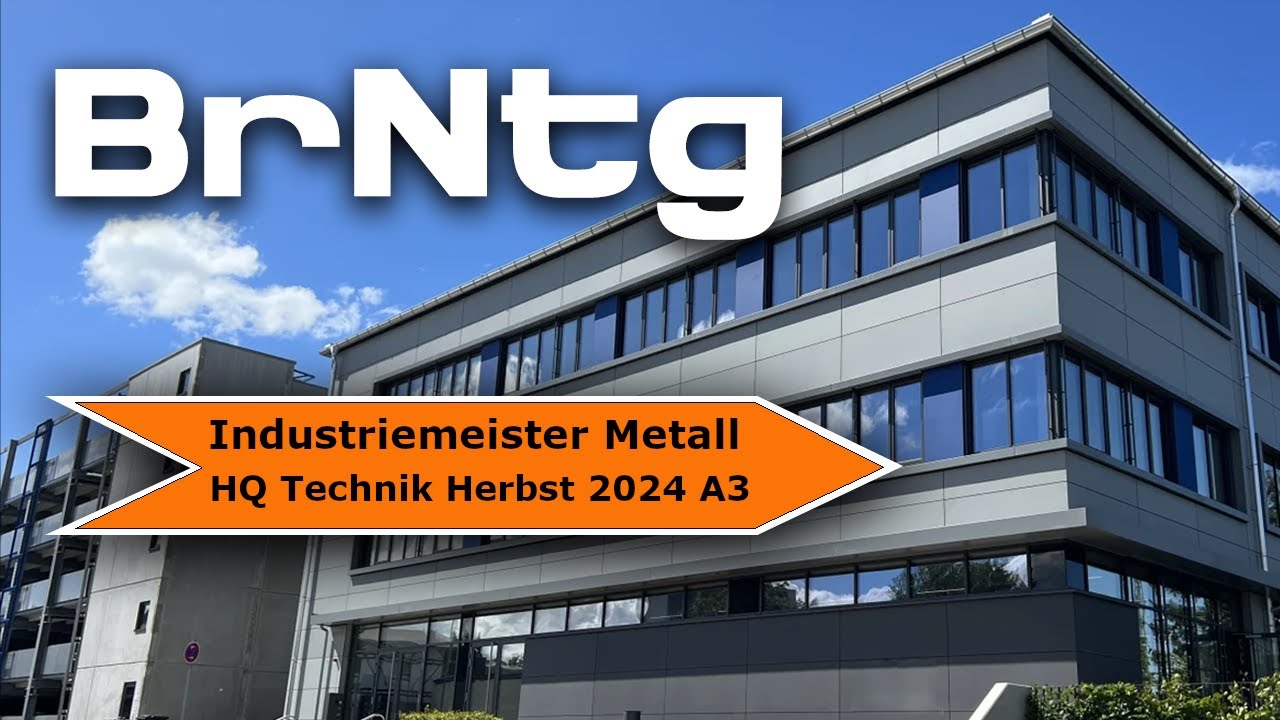 HQ Industriemeister Metall (Reibung, Scherspannung) Herbst 2024 Technik A3