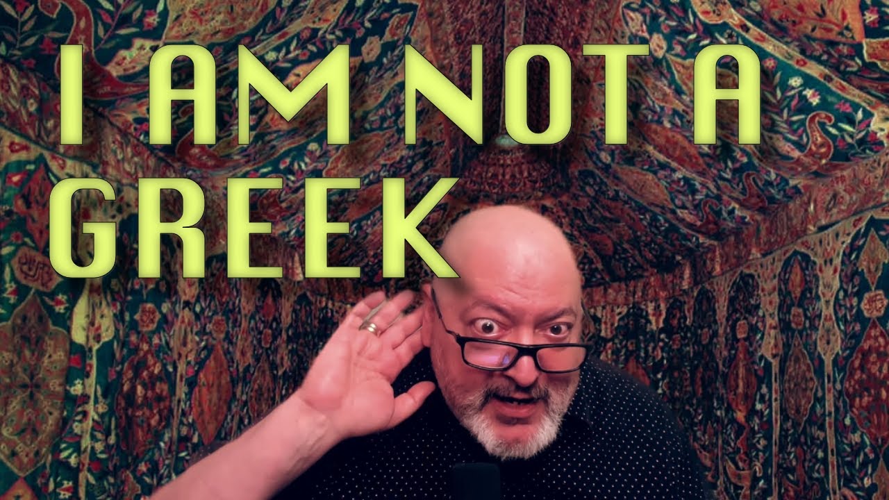 I Am Not a Greek