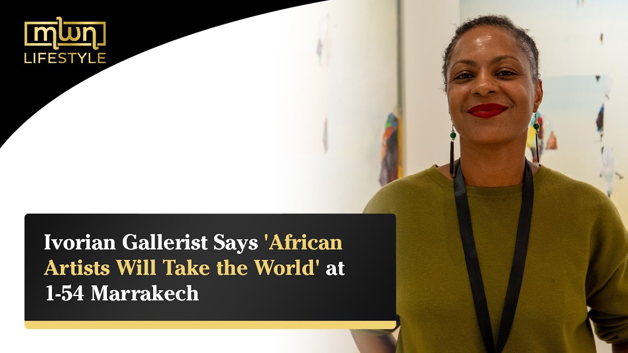 Ivorian Gallerist Says 'African Artists Will Take the World' at 1-54 Marrakech