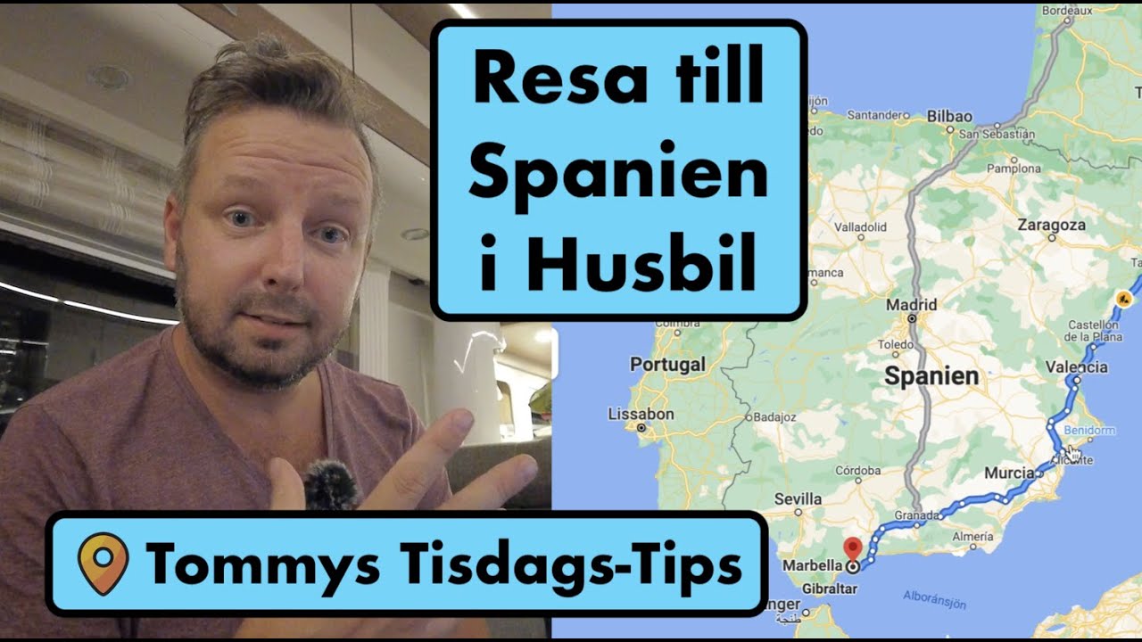 Till Spanien med Husbil - Tommys Tisdags-Tips - 2021-09-14