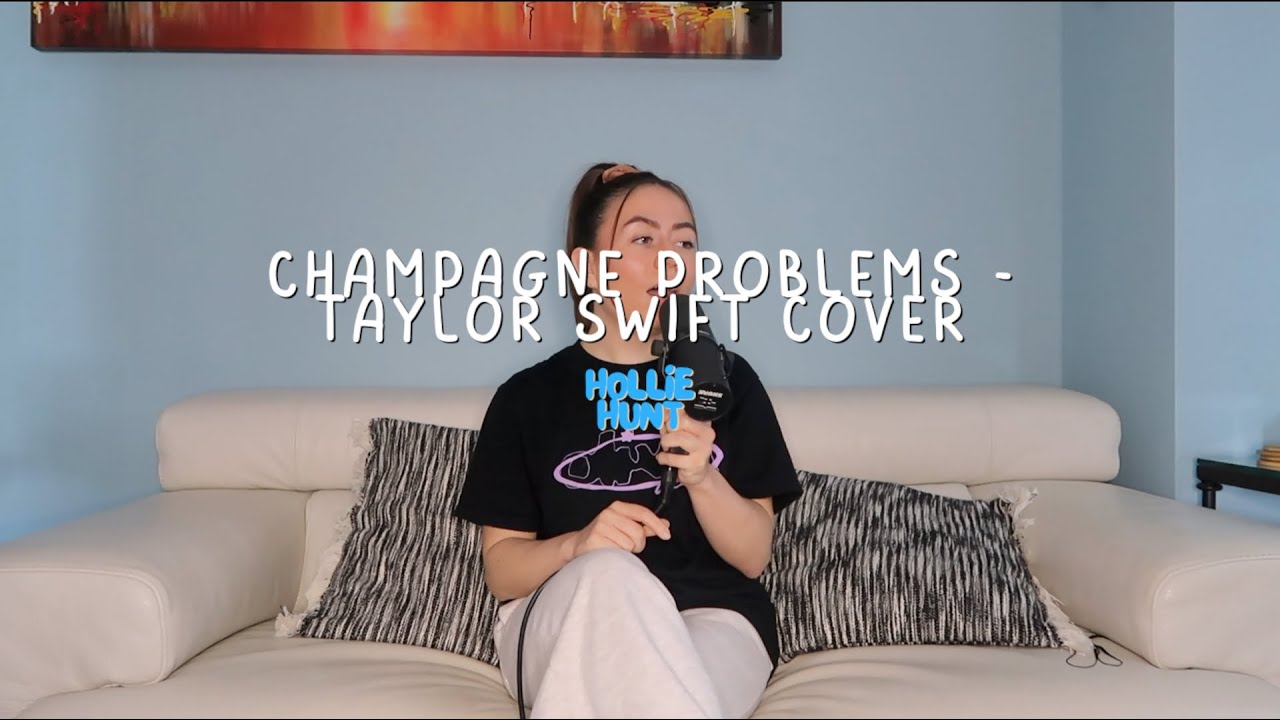 Champagne Problems - Taylor Swift Cover
