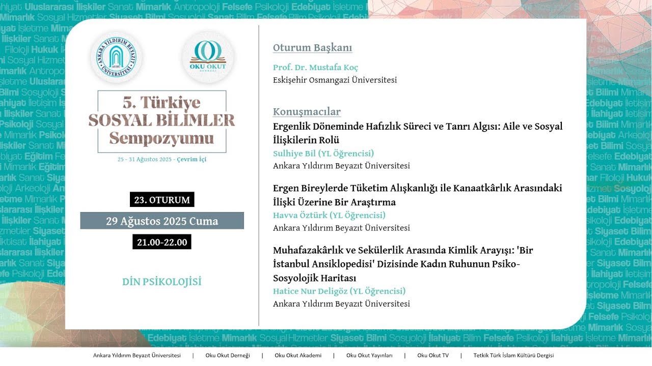 23. Oturum: Din Psikolojisi | 5. Türkiye Sosyal Bilimler Sempozyumu