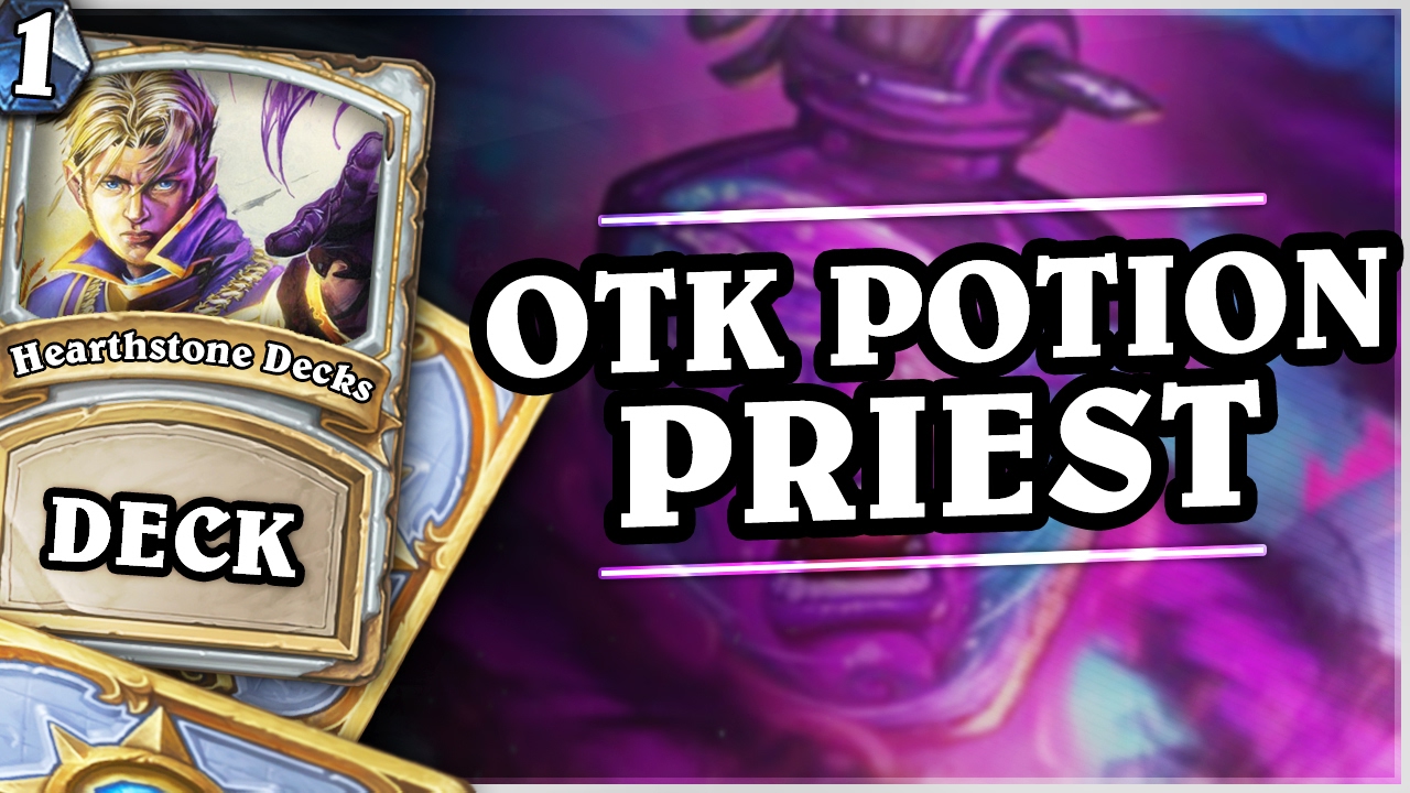 OTK POTION PRIEST 1/2 - HEARTHSTONE DECKS STANDARD 2016