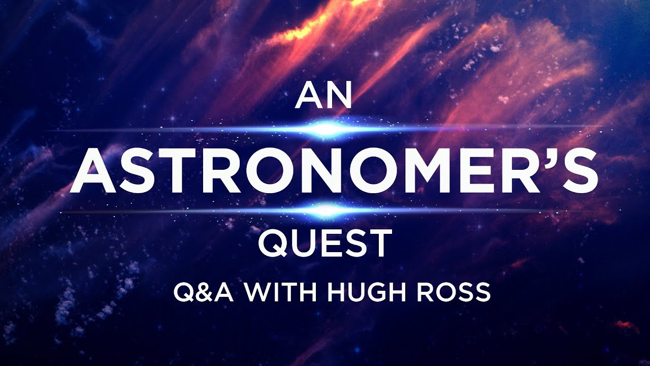 Dr. Hugh Ross Conference Weekend // Session 1 Q&A