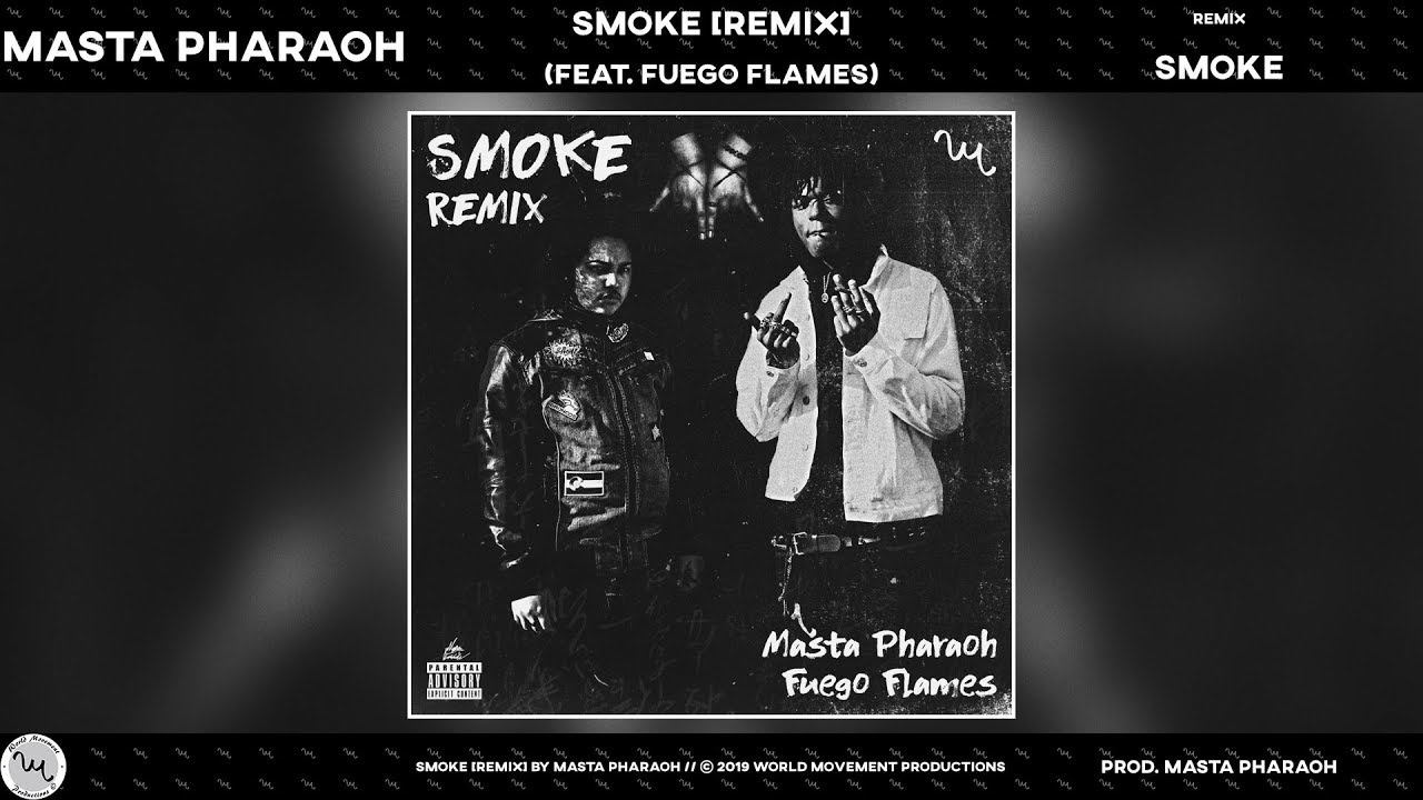 Masta Pharaoh - SMOKE (feat. Fuego Flames) [Remix] (AudioVisual)