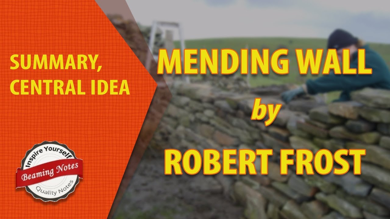 Summary of Mending Wall by Robert Frost