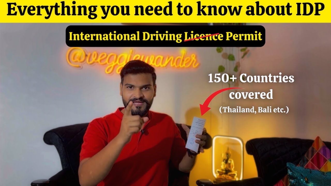 How to Get International Driving Licence (IDP) in India | International Driving Permit