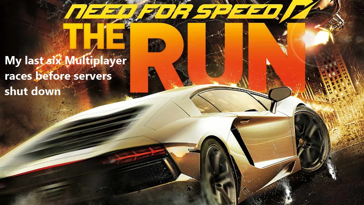 Need For Speed The Run Multiplayer - My last six Multiplayer races before servers shut down