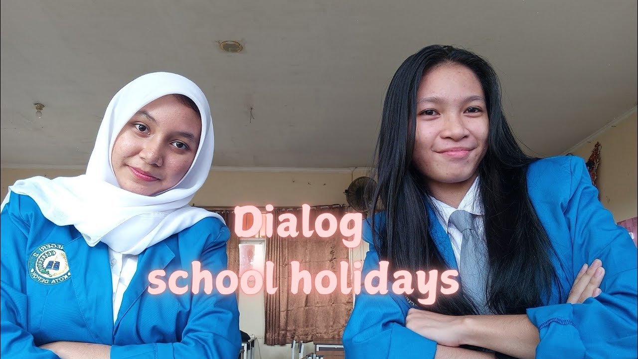 Dialog Asking, Giving, Accepting and Refusing Suggestion - School Holidays
