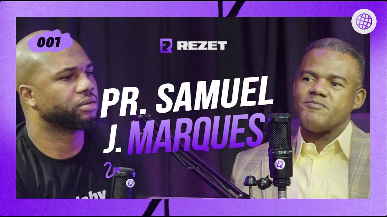 LIDERAN&Ccedil;A, CANSA&Ccedil;O ESPIRITUAL E O FUTURO DA IGREJA - Pr. Samuel J. Marques - REZET PODCAST #001