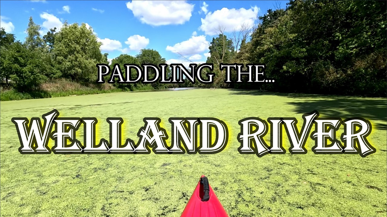 PADDLING ON THE WELLAND RIVER!