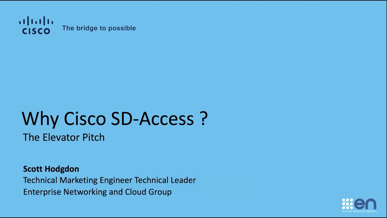 Why Cisco SD Access   The Elevator Pitch