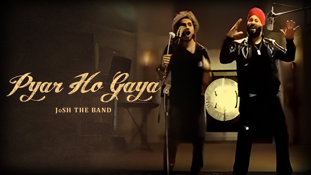 JoSH the Band - Pyar Ho Gaya | Beyond Kismat | Official Music Video