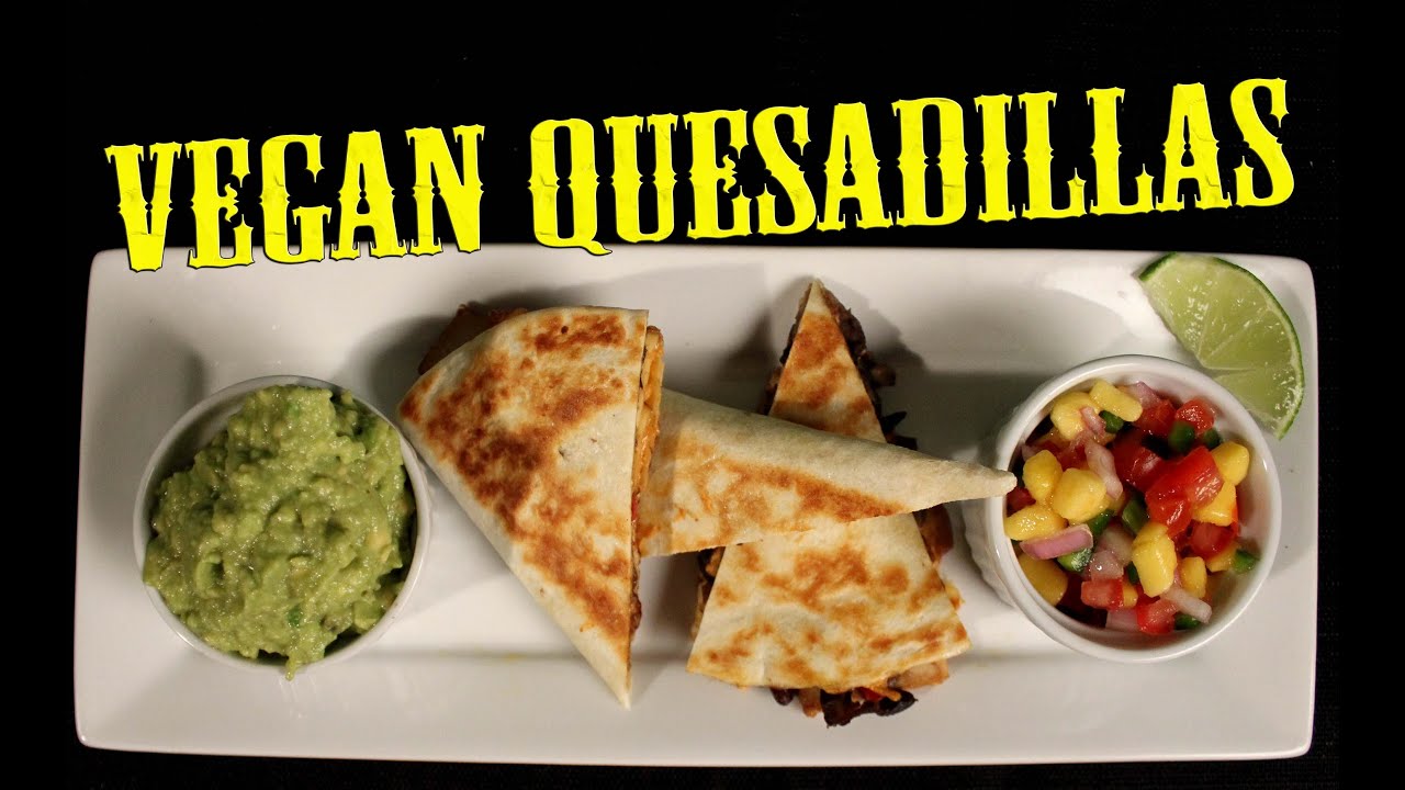 Quesadilla Recipe | Vegan | The Vegan Zombie