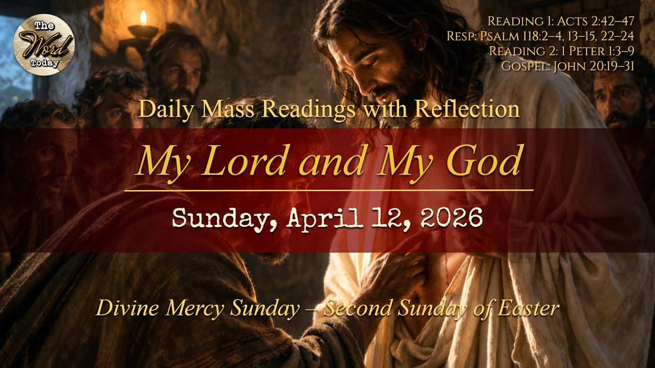 My Lord and My God &ndash; Sunday, April 12, 2026