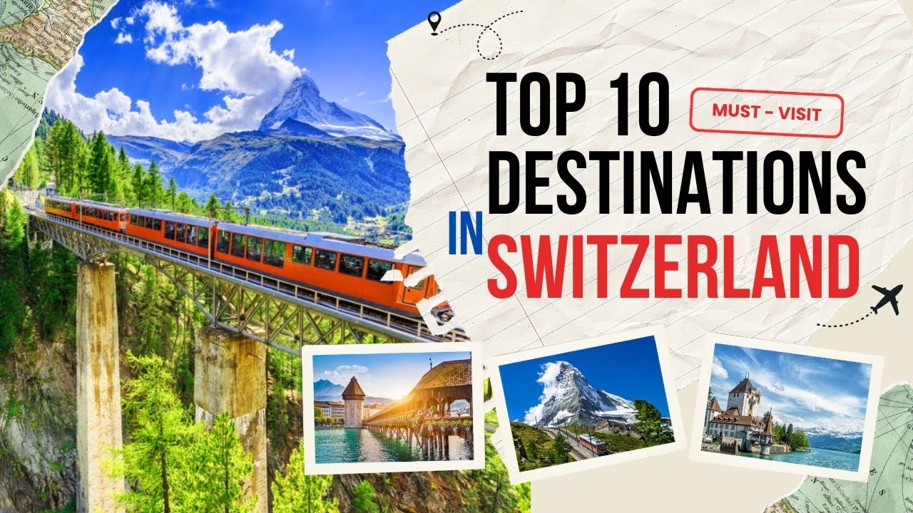 Switzerland Travel Guide 2025: 10 Breathtaking Places You Can’t Miss! Curio Trip