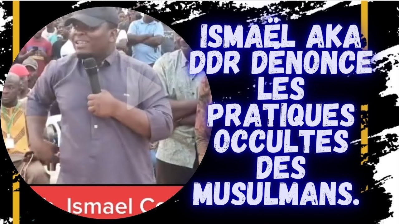 Isma&euml;l Aka DDR d&eacute;nonce les pratiques occultes de certains musulmans.