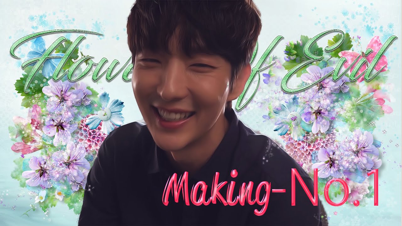 Lee Joongi 이준기❤Flower of Evil 악의 꽃 ❤Making No.1❤moon chae won 문채원 ❤Ready For Love
