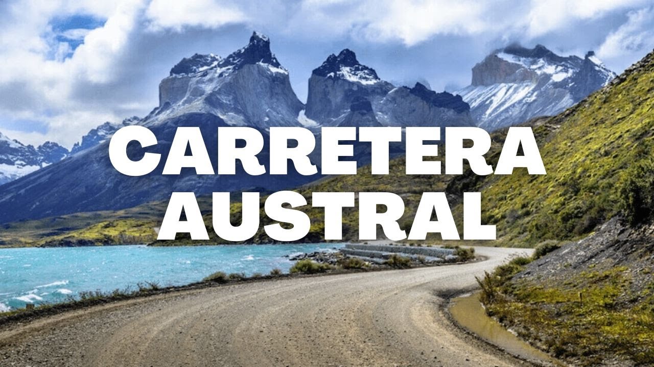 CARRETERA AUSTRAL CHILE  TOP 20 LUGARES PARA VISITAR EN LA CARRETERA AUSTRAL