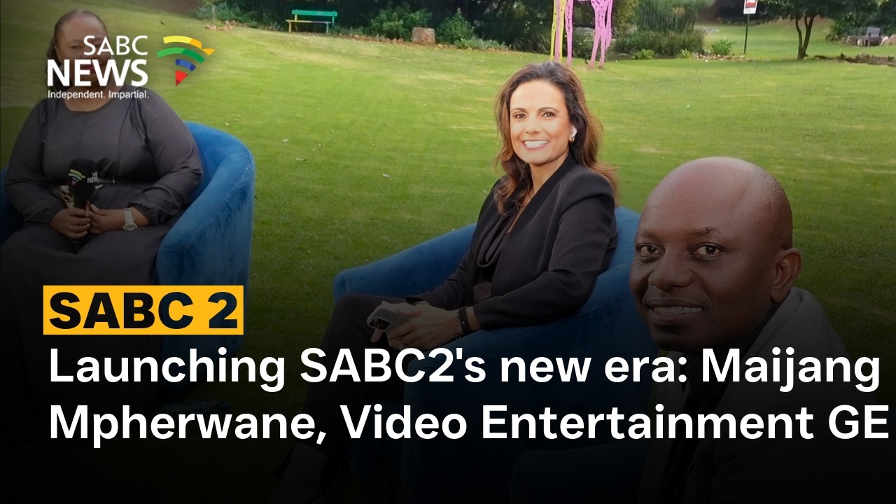 Launching SABC2's new era: Maijang Mpherwane, Video Entertainment GE