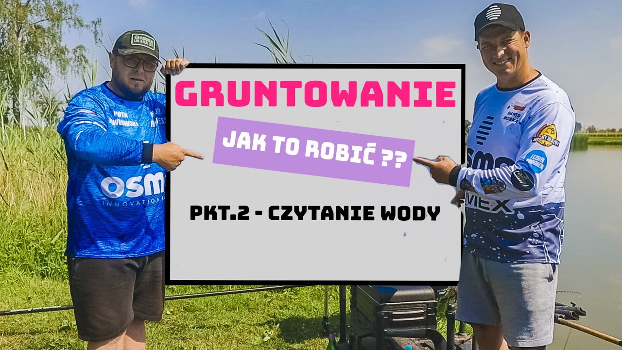 Gruntuj prosto i skutecznie. Techniki gruntowania feederem i czytanie wody
