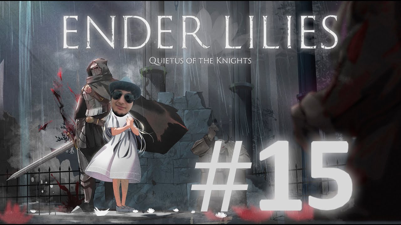 Ender Lilies: Quietus Of The Knights Bölüm 15 Ya Bu Kapı Açılmıyor