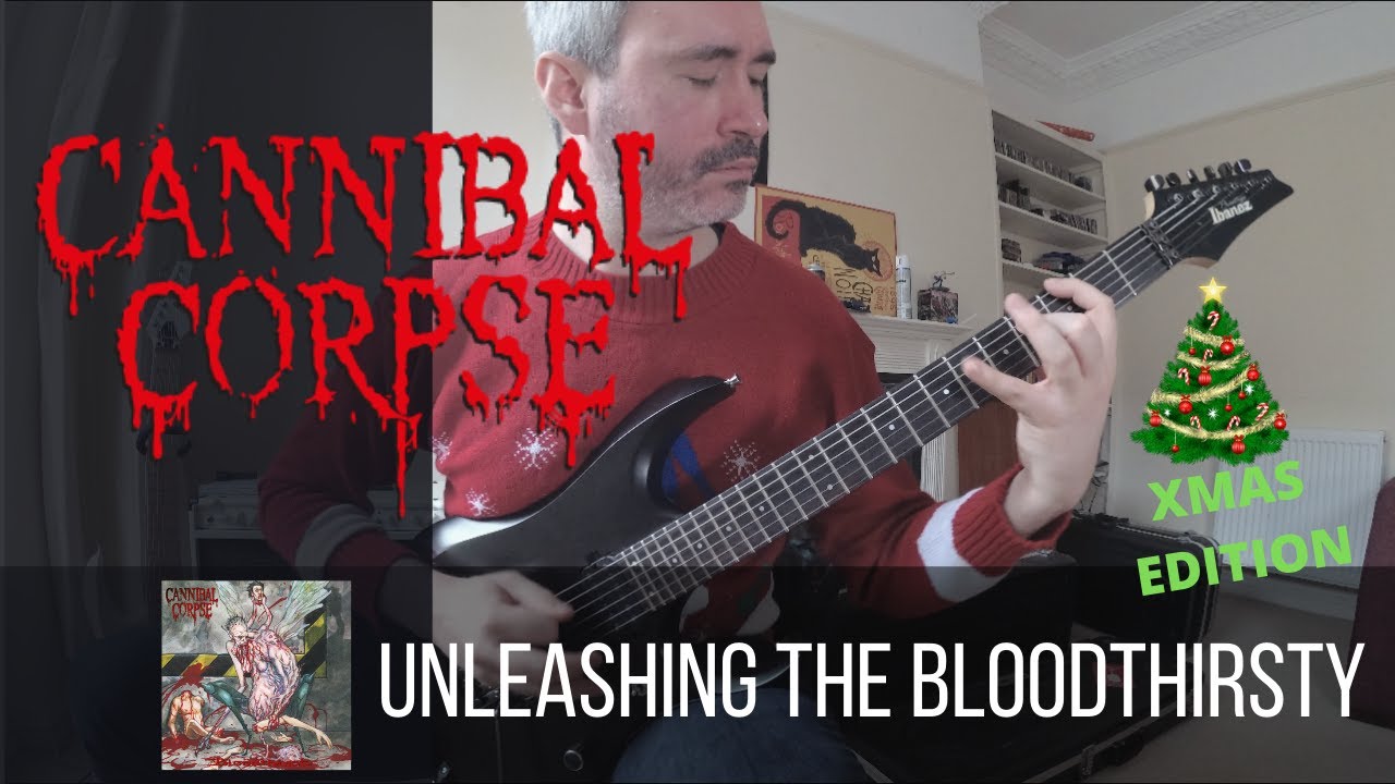 Cannibal Corpse - Unleashing The Bloodthirsty guitar cover (WITH SOLO)