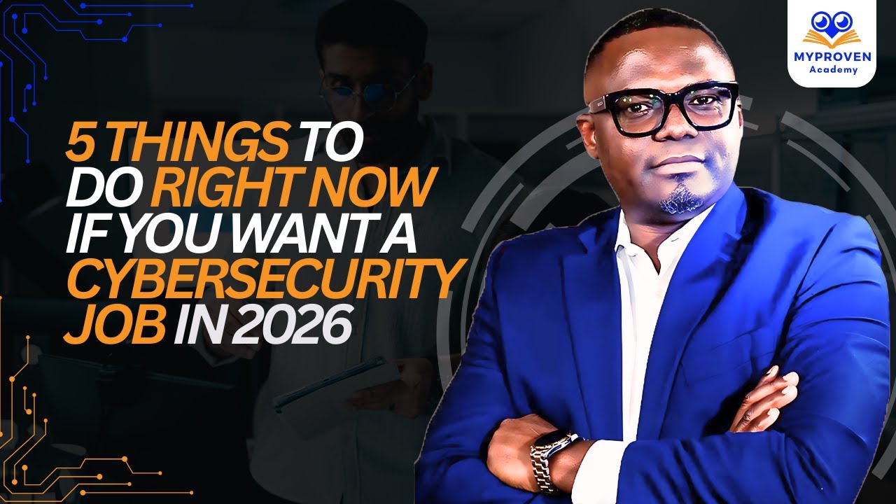 5 Things to Do RIGHT NOW If You Want a Cybersecurity Job in 2026
