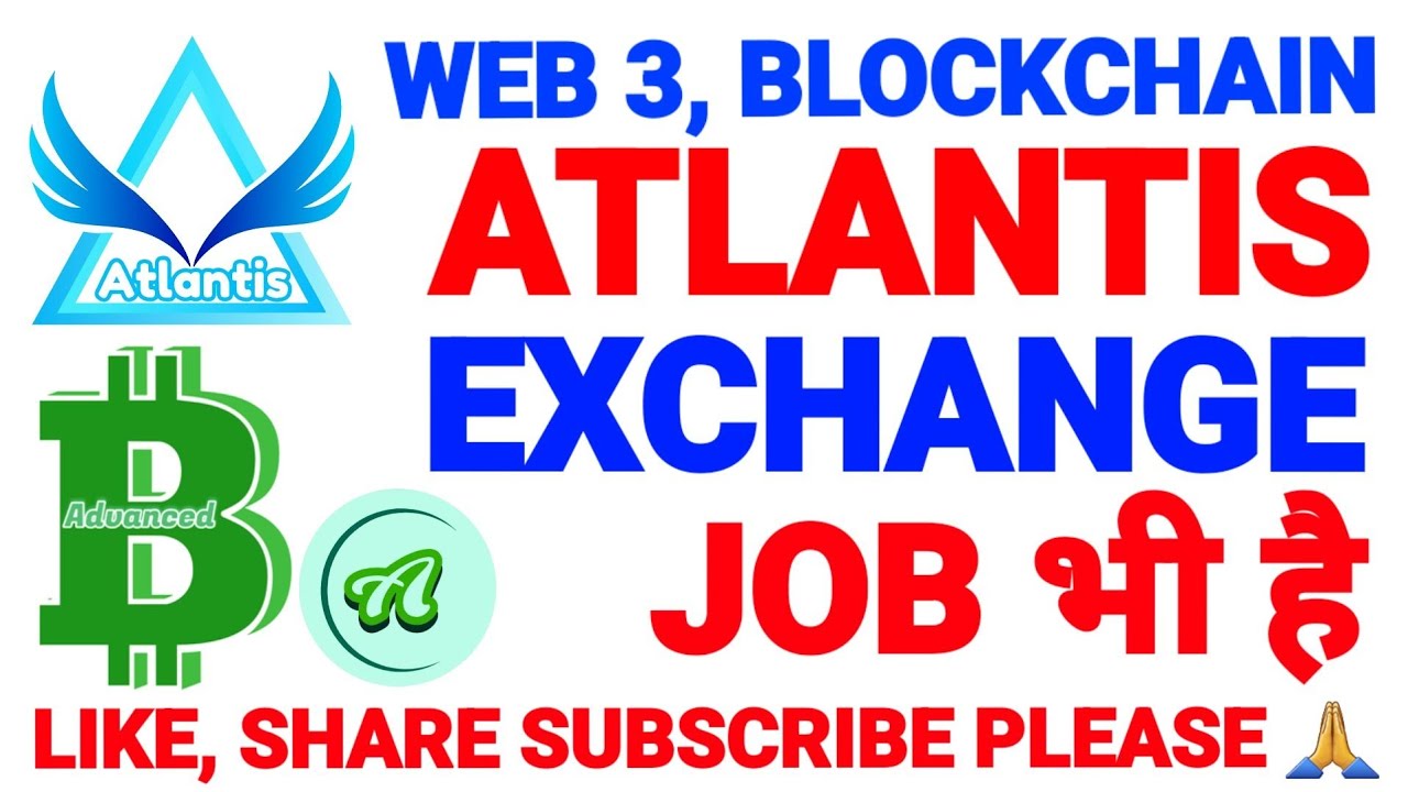 #withdrawal, #kyc Web3, blockchain | #Atlantis Exchange | #Jobs | इसे मिस ना करें, @problemcare