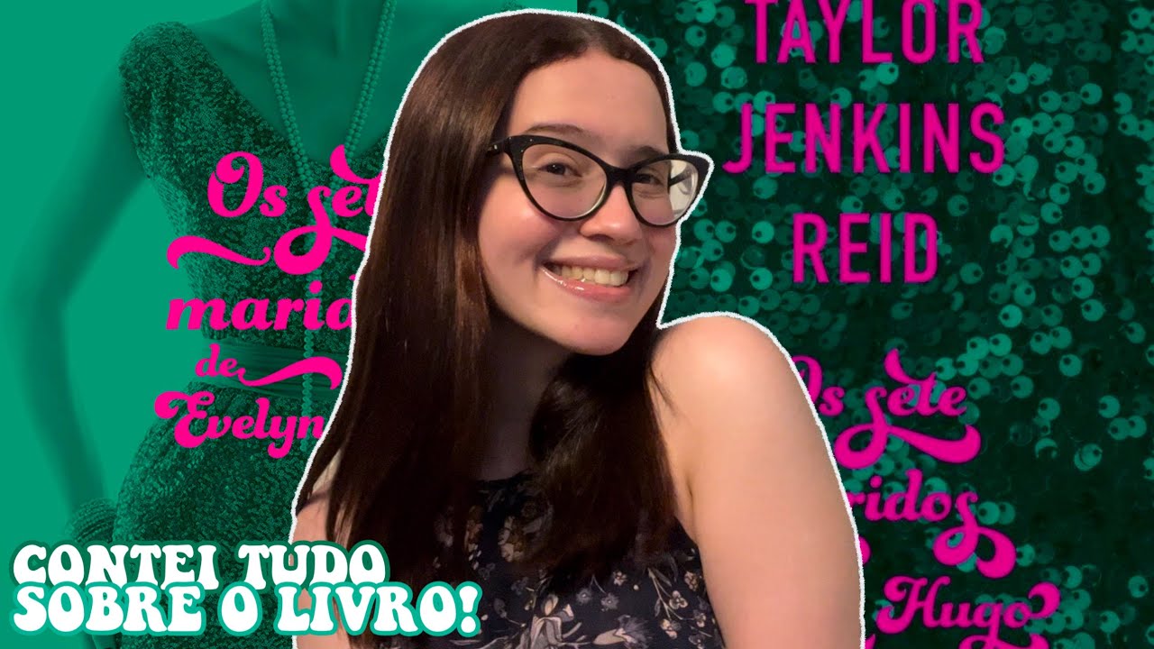 evelyn hugo: a verdadeira história de uma estrela de hollywood e seus 7 maridos