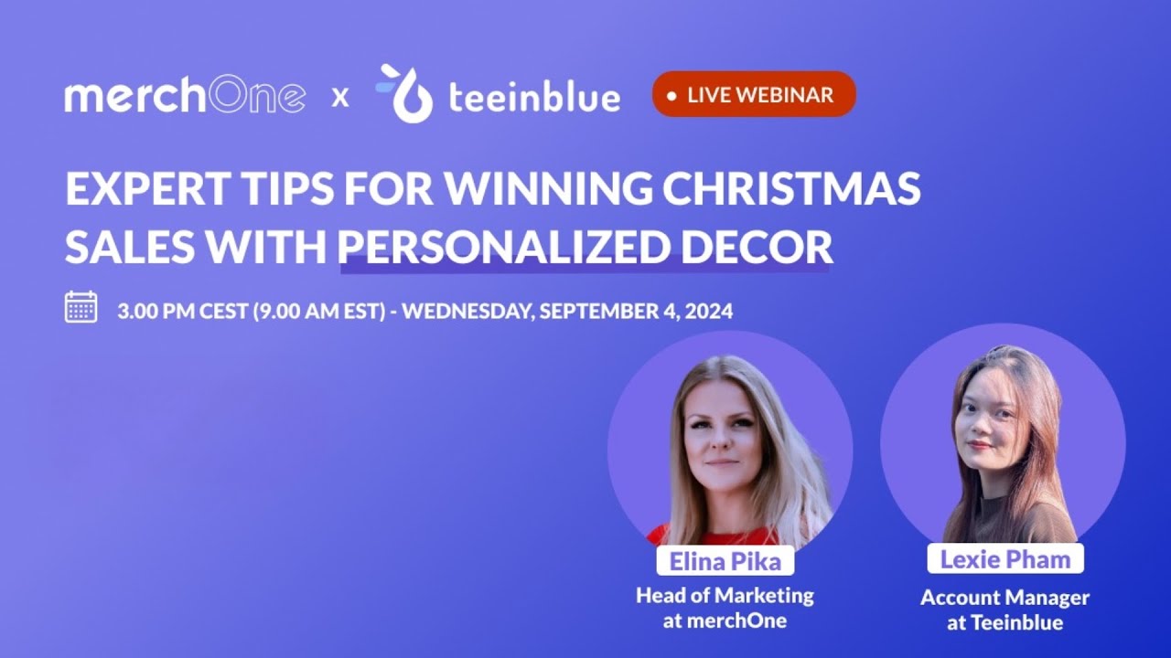 merchOne x Teeinblue Webinar: Expert Tips for Winning Christmas Sales With Personalized Decor