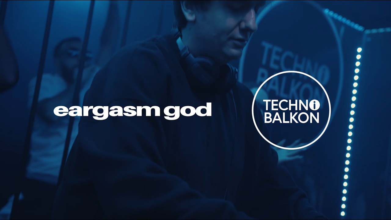 EARGASM GOD | 070226 TECHNO BALKON