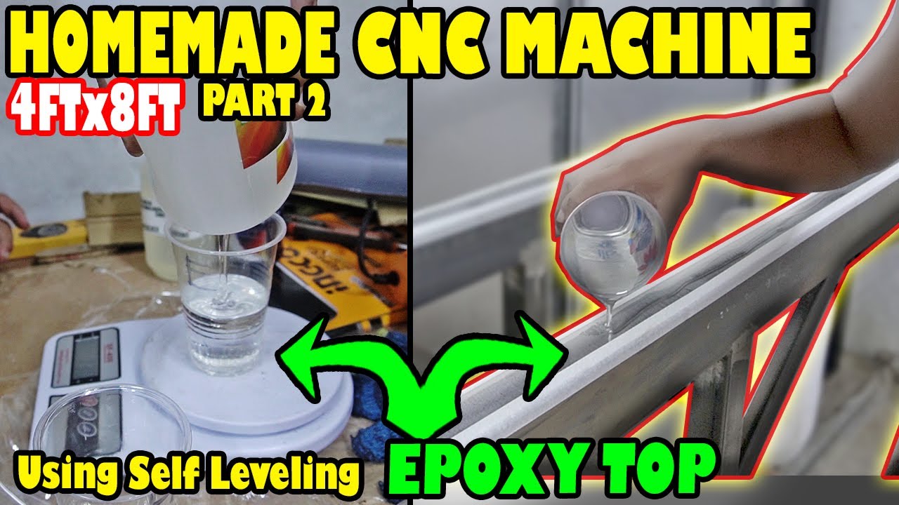 HOMEMADE CNC Machine | PART 2- SELF LEVELING EPOXY TOP