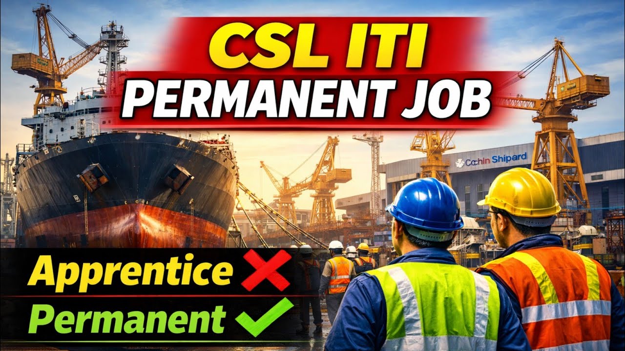 CSL ITI Permanent Recruitment 2026 | Cochin Shipyard Limited Bharti | Apply Online@the_strugglelife0 
