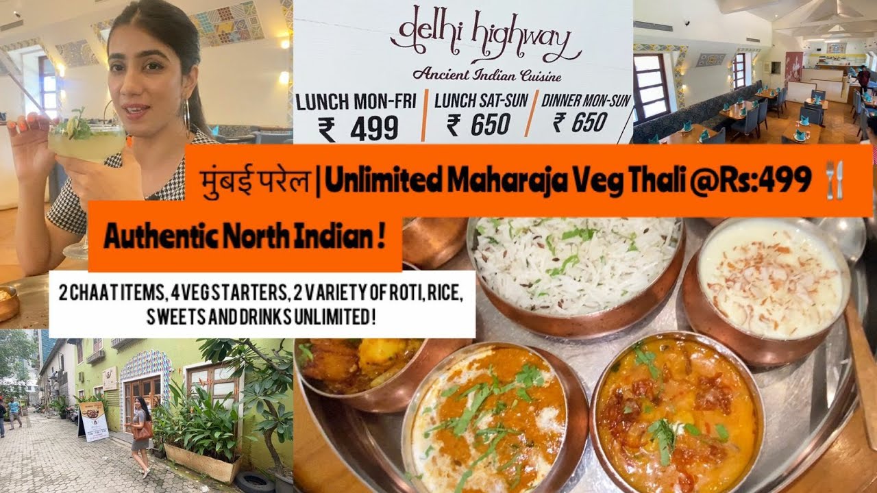 मुंबई लोवर परेल |Rs:499 ची पारंपरिक पंजाबी थाळी !2चाट item, 4स्टार्टर, variety sweet, roti आणि rice!