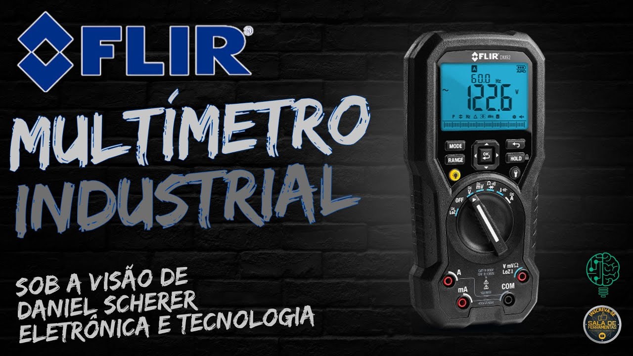 MULTÍMETRO INDUSTRIAL FLIR, Aqui o nível é outro em qualidade. Review sob olhar de Daniel Scherer.