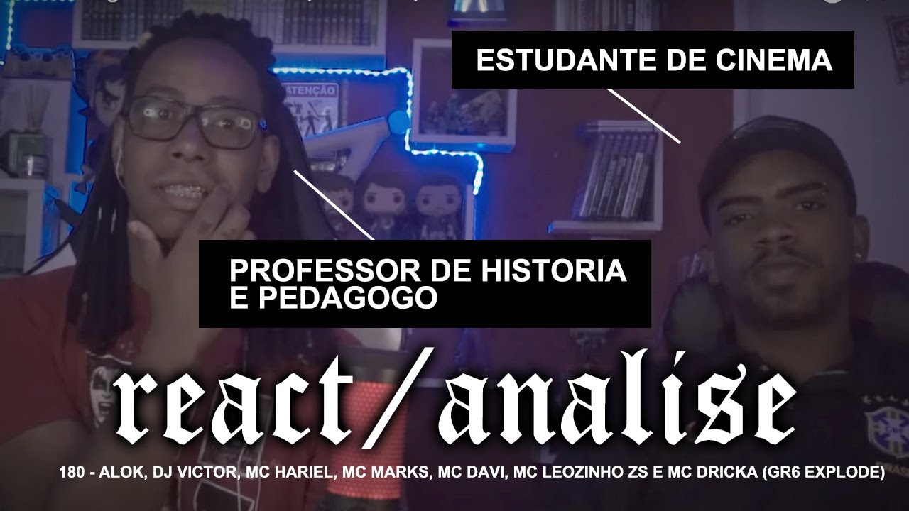 Professor de Historia e Cineasta  reagindo a - 180 - Alok, DJ Victor, MC Hariel....