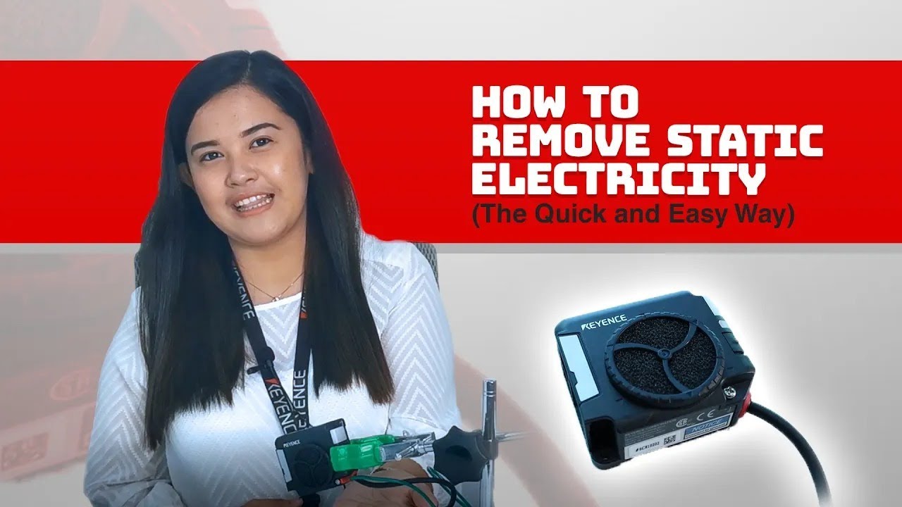 KEYENCE Solutions EPISODE 1: How To Remove Static Electricity - The Quick and Easy Way!