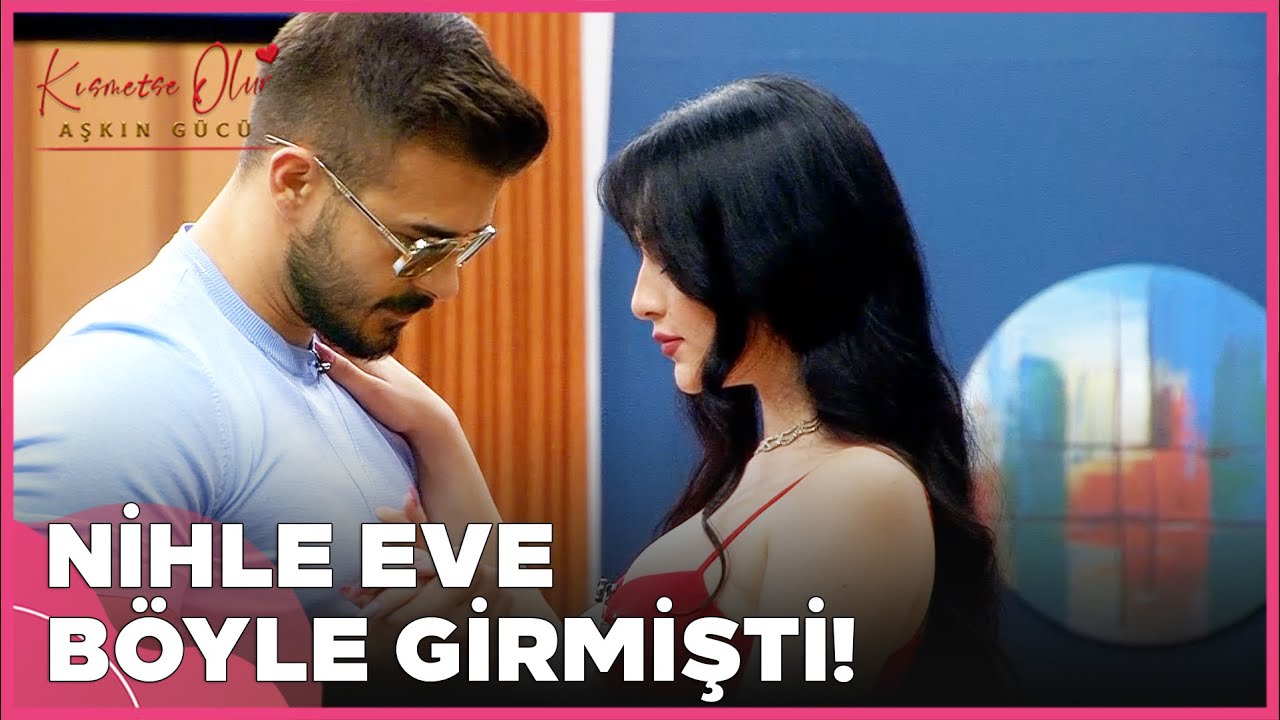 Nihle Eve Böyle Giriş Yapmıştı | Kısmetse Olur: Aşkın Gücü
