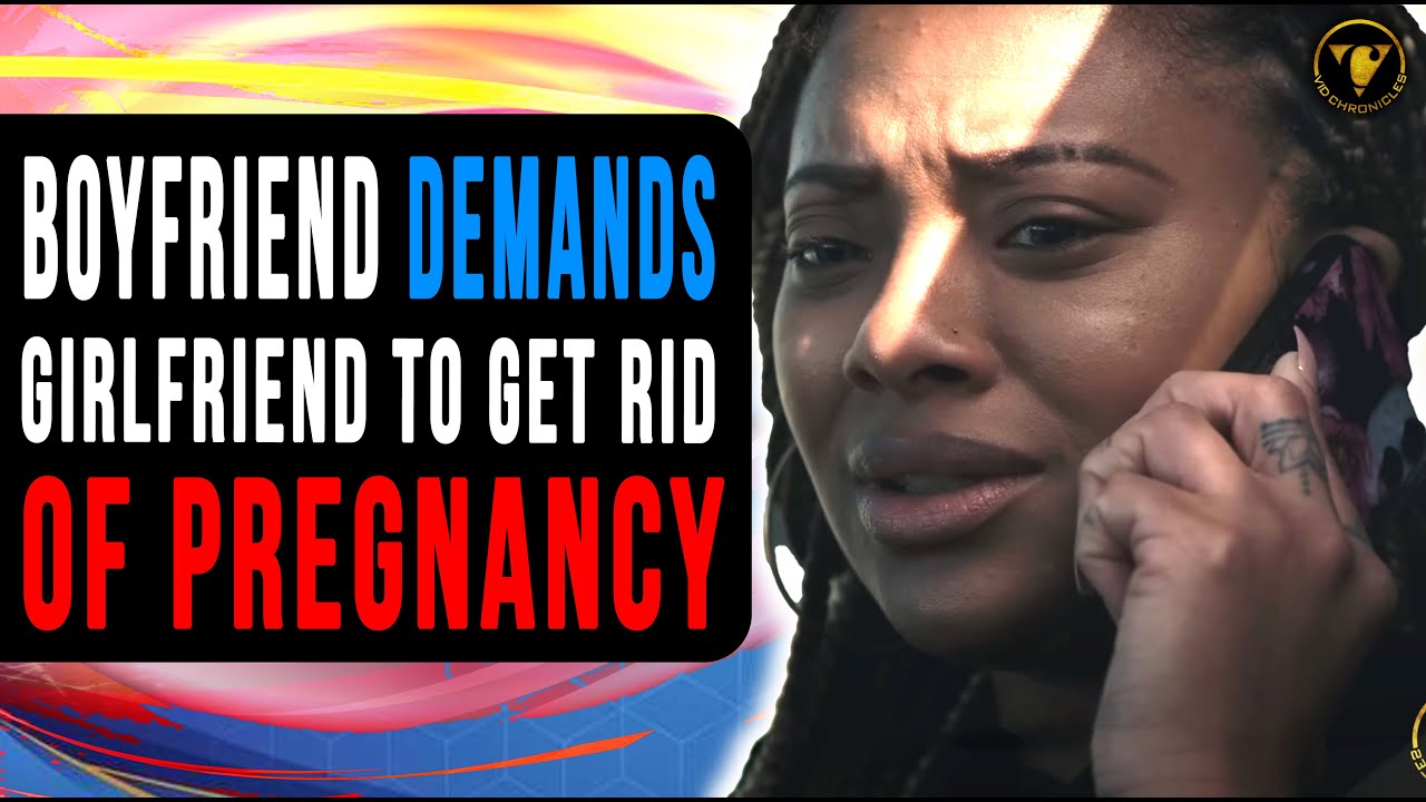 Boyfriend Demands Girlfriend To Get Rid Of Pregnancy, He Lives To Regret It.