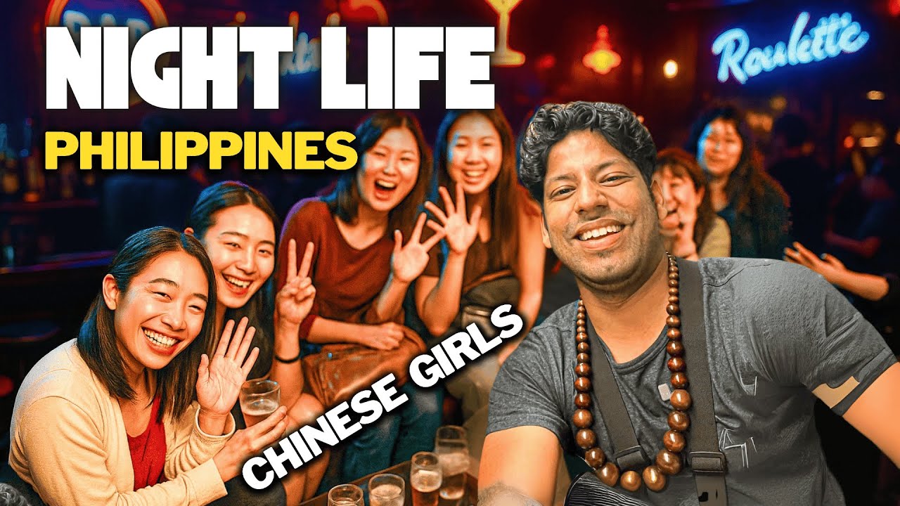 NightLife in Philippines with Chinese Girls 🇵🇭