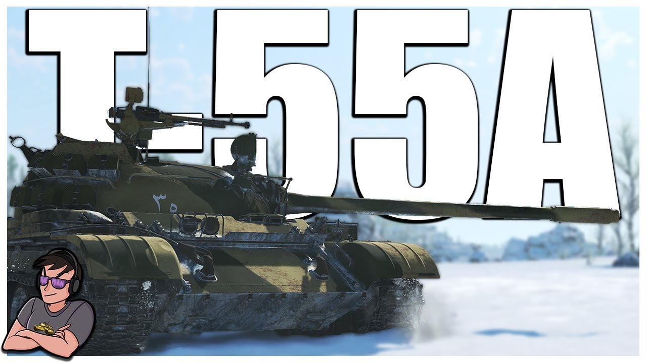 Revitalizing A Soviet Workhorse - T-55A - War Thunder