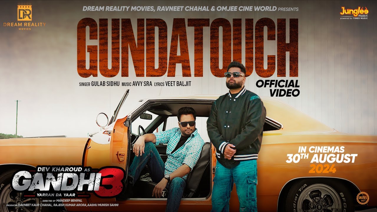 Gundatouch (Official Video) | Gulab Sidhu | Gandhi 3 Yarran Da Yaar | Dev Kharoud | Avvy Sra