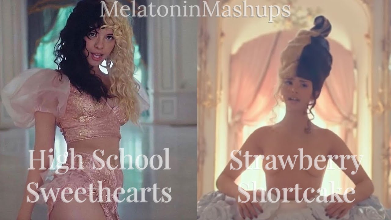 High School Sweethearts X Strawberry Shortcake - RANDOMISED MASHUP - Melanie Martinez