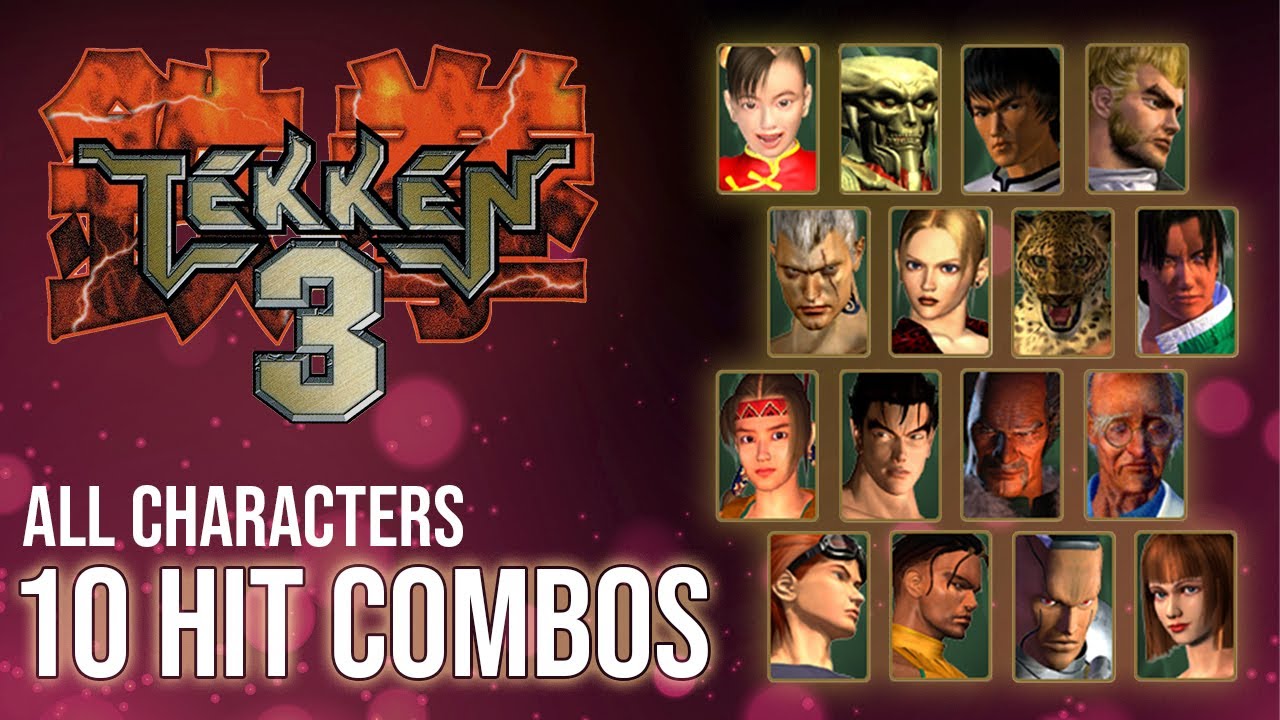 Tekken 3 All Characters 10 Hit Combos